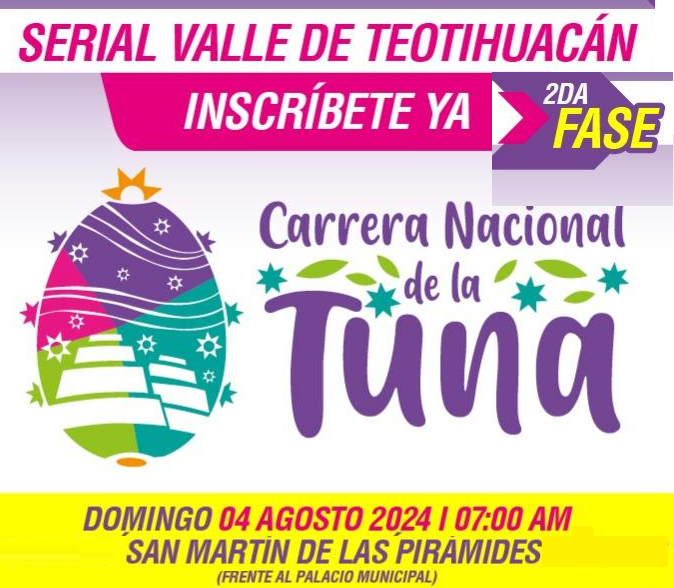 2A.FASE CARRERA NACIONAL DE LA TUNA 7K 7KM. SERIAL VALLE DE TEOTIHUACAN