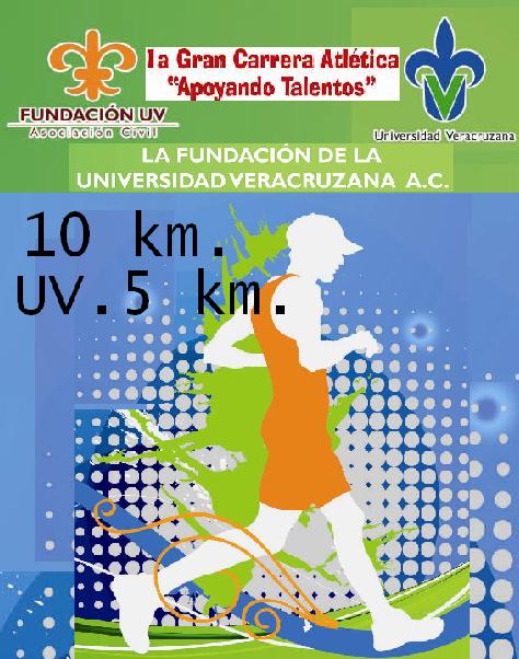 1a GRAN CARRERA ATLETICA 4.2 km. XALAPA Apoyando Talentos Universidad Veracruzana