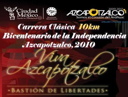 1a CARRERA AZCAPOTZALCO 10km. BICENTENARIO Azcapotzalco