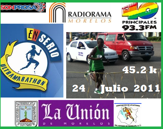 2o.ULTRAMARATON CUAUTLA-CUERNAVACA Ultramaraton "En Serio Internacional" 45.2 Km.