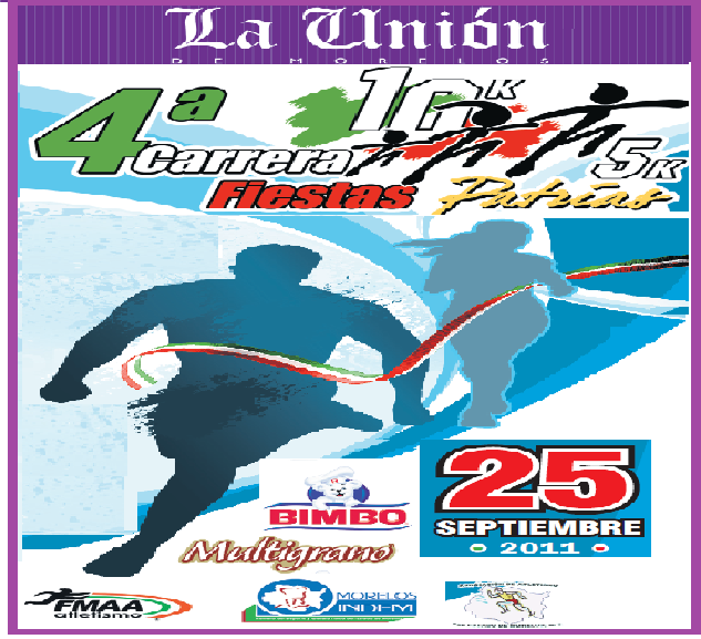 4a CARRERA ATLETICA FIESTAS PATRIAS Fiestas Patrias la Union de Morelos 5 y 10 k.
