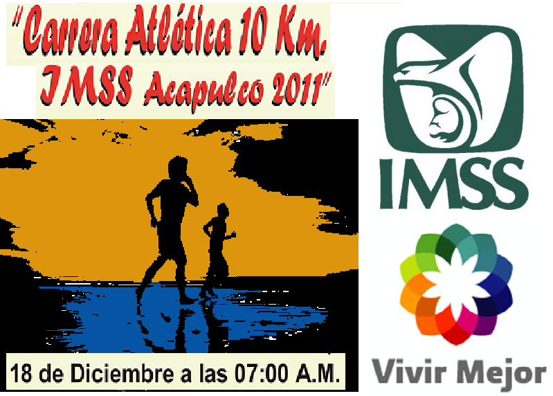 1a CARRERA 10K IMSS ACAPULCO 1a.Carrera Internacional 10k Acapulco