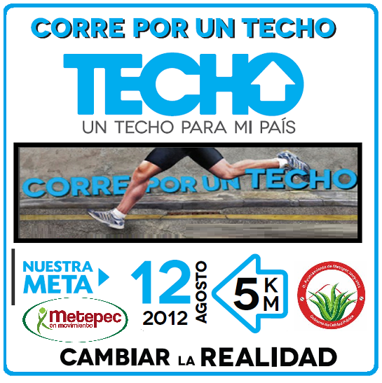 1a.Carrera CORRE POR UN TECHO 5km. CORRE POR UN TECHO , METEPEC, MEX.