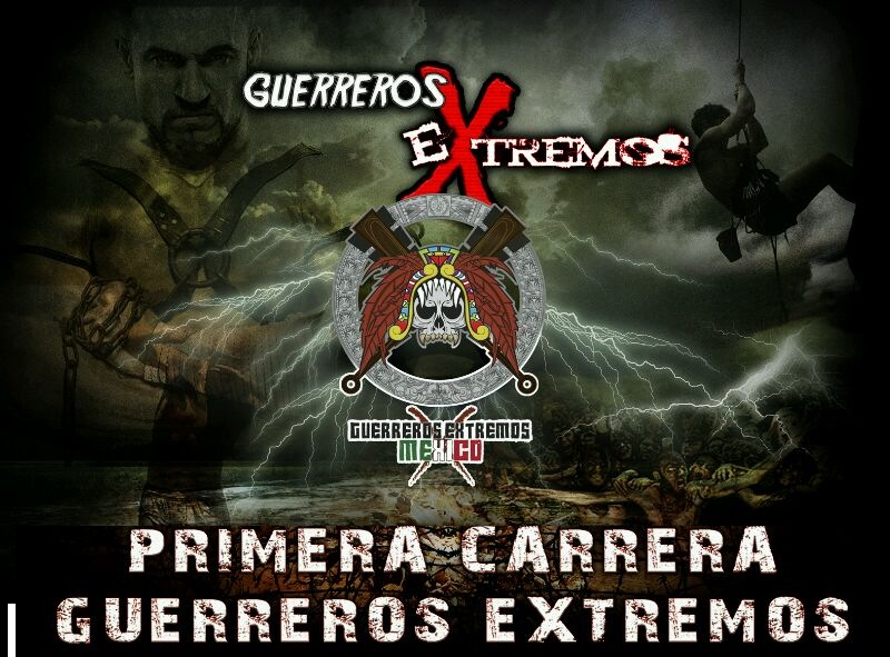 1a CARRERA 6 K.  GUERREROS EXTREMOS Guerreros Extremos  corre 6k y 15 Obstaculos