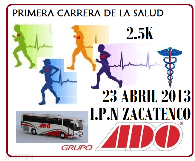 1a CARRERA "A.D.O. " DE LA SALUD 2.5K 1a.Carrera de la Salud "ADO" Zacatenco. I.P.N.