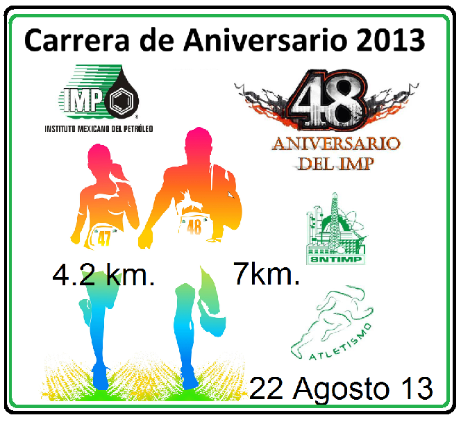 CARRERA 4.2 km. " 48 ANIVERSARIO I.M.P." 48 Instituto Mexicano del Petroleo
