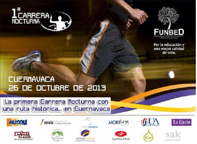 1a.CARRERA NOCTURNA 5 Y 10K Ruta Historica FUNBET Cuernavaca