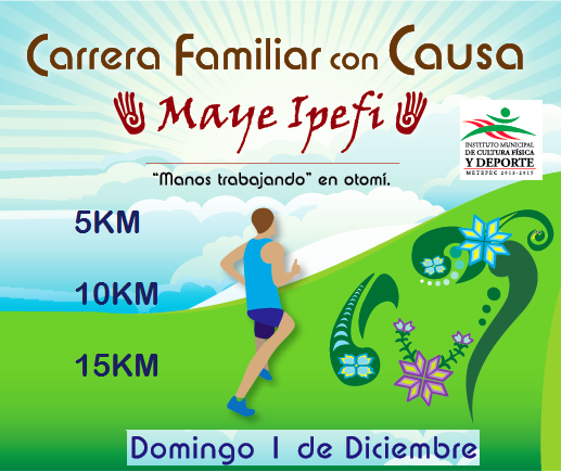 2a.CARRERA 15 Km. "MAYE IPEFI" CARRERA FAMILIAR CON CAUSA 15k