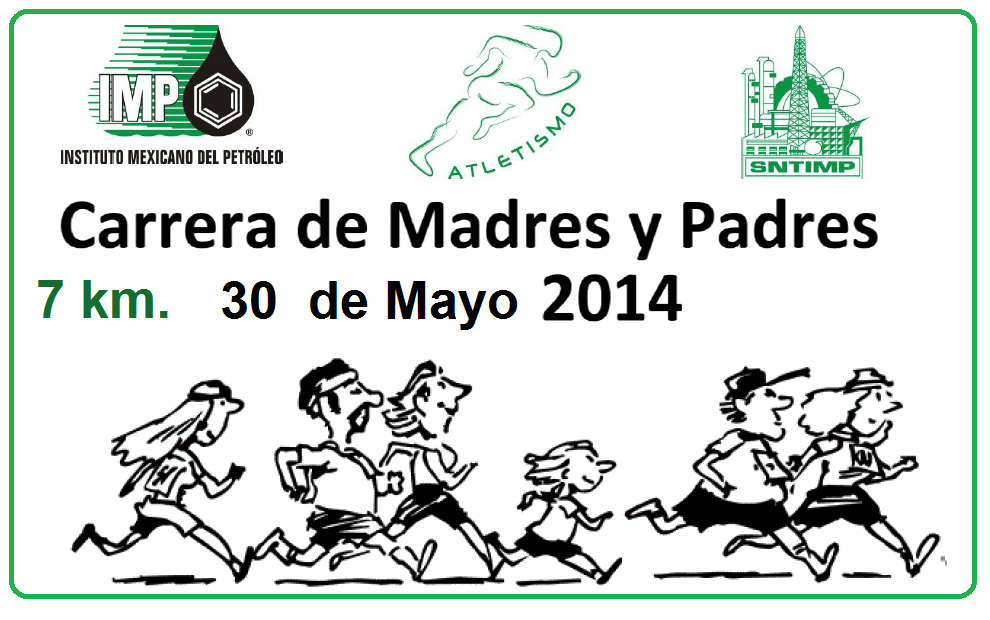 CARRERA 7KM PADRES Y MADRES  I.M.P. 2014 INSTITUTO MEXICANO DEL PETROLEO