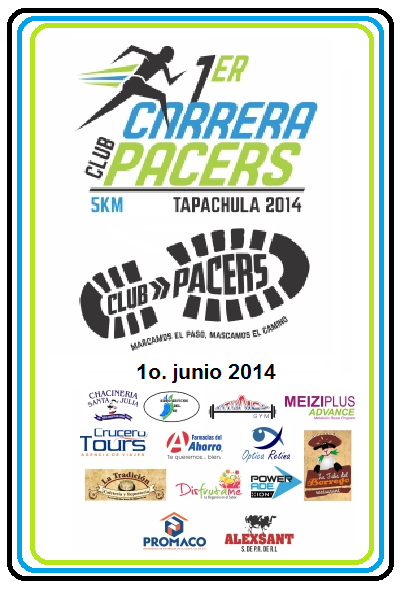 1a.CARRERA 5 km.CLUB PACERS TAPACHULA " CLUB PACERS" TAPACHULA