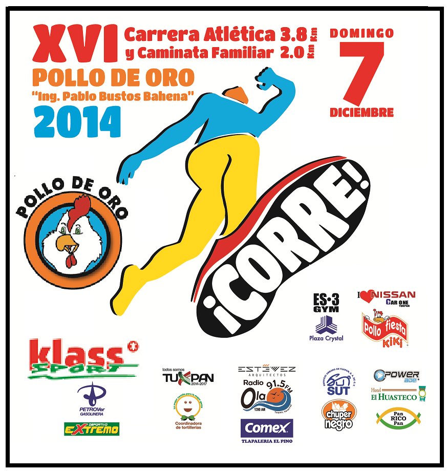 XVI CARRERA 3.8K "POLLO DE ORO" TUXPAN 2014 " ING. PABLO BUSTOS BAHENA " Pollo de Oro