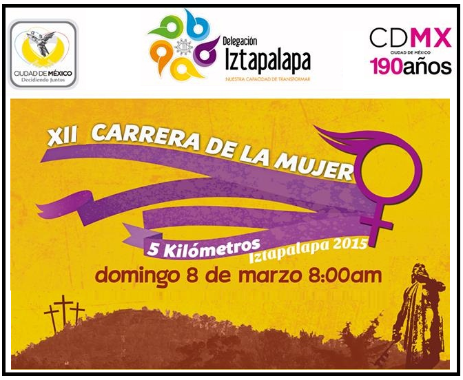 XII CARRERA DE LA MUJER 2015, IZTAPALAPA XII Carrera 5k de la Mujer 2015 Iztapalapa