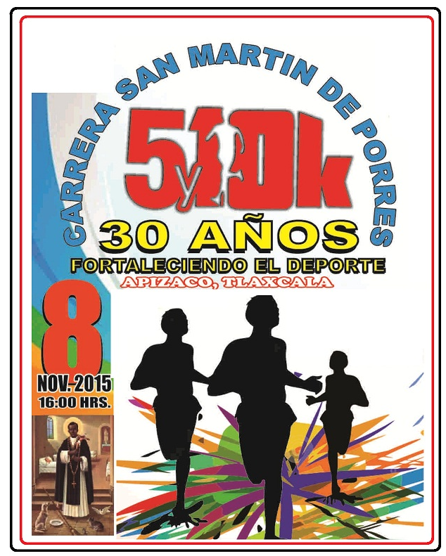 1a.CARRERA 5K SAN MARTIN DE PORRES VICOS RUN 1a.Carrera 5 km. San Martin de Porres Apizaco,Tlaxcala
