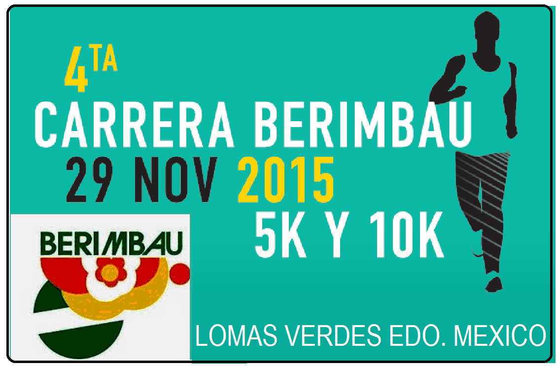 4a CARRERA 5Km. BERIMBAU 2015 4a. Carrera 5k y 10k Berimbau 2015