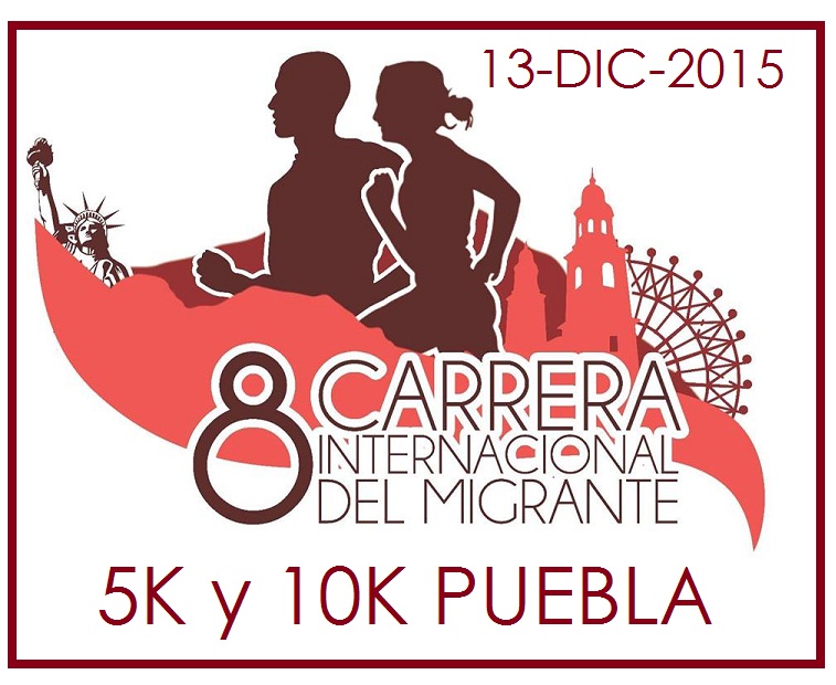 8A. CARRERA DEL MIGRANTE 5K Y 10K 2015 PUEBLA GOBIERNO DE PUEBLA, MUNICIPIO DE CHOLULA