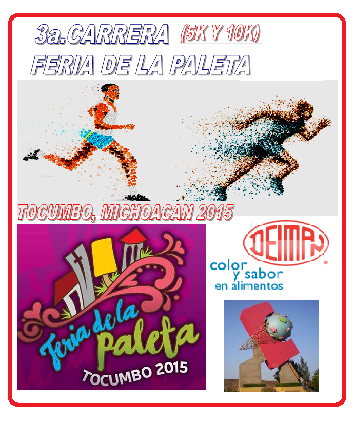 3a. CARRERA 5K Y 10K FERIA DE LA PALETA 3a. Carrera 5 y 10k "FERIA DE LA PALETA " TOCUMBO