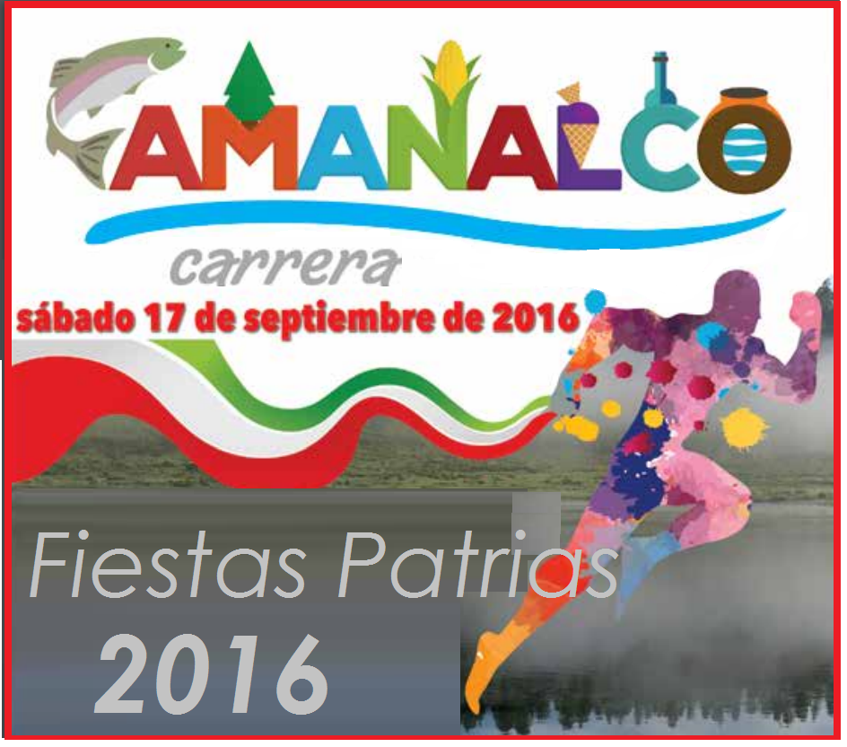 1a.CARRERA FIESTAS PATRIAS AMANALCO 2016 CARRERA 10KM , 5KM Y CAMINATA 3K Amanalco
