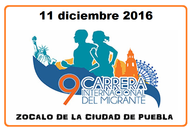 9a.CARRERA INTERNACIONAL DEL MIGRANTE CARRERA DEL MIGRANTE 5K Y 10K 2016