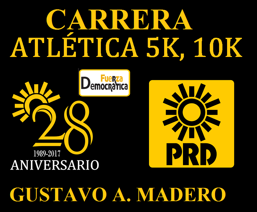 CARRERA 28 ANIVERSARIO "PRD" 2017 Carrera 5k y 10k del 28 Aniversario "PRD"