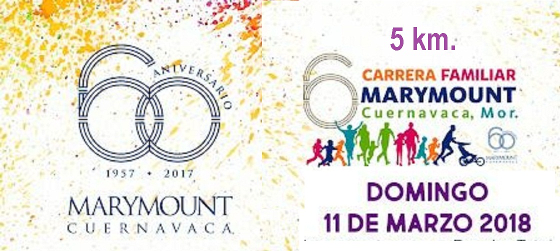 6a.CARRERA MARYMOUNT 60 Aniversario 6a.Carrera "MARYMOUNT" 5KM