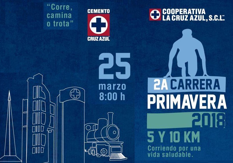 2a.CARRERA PRIMAVERA "CRUZ AZUL" 2a.Carrera 5k y 10k Primavera Cruz Azul