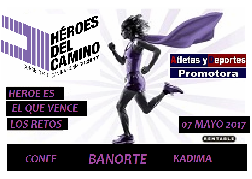 7a. HEROES DEL CAMINO, 5K Y 10K 2018 CARRERA CAMINA CON MIGO