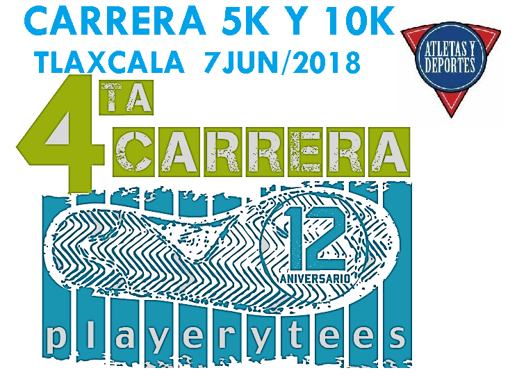 4a. CARRERA 5K "PLAYERYTEES" 2018 CARRERA 5KM PLAYERYTEES TLAXCALA