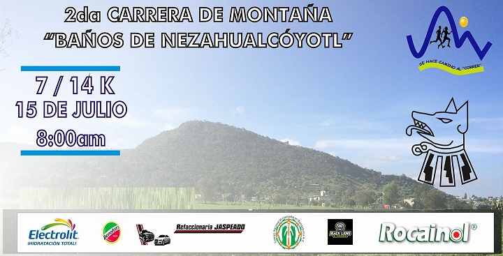 2a.CARRERA DE MONTAÑA 7k Y 14k CARRERERA "BAÑOS DE NEZAHUALCOYOTL