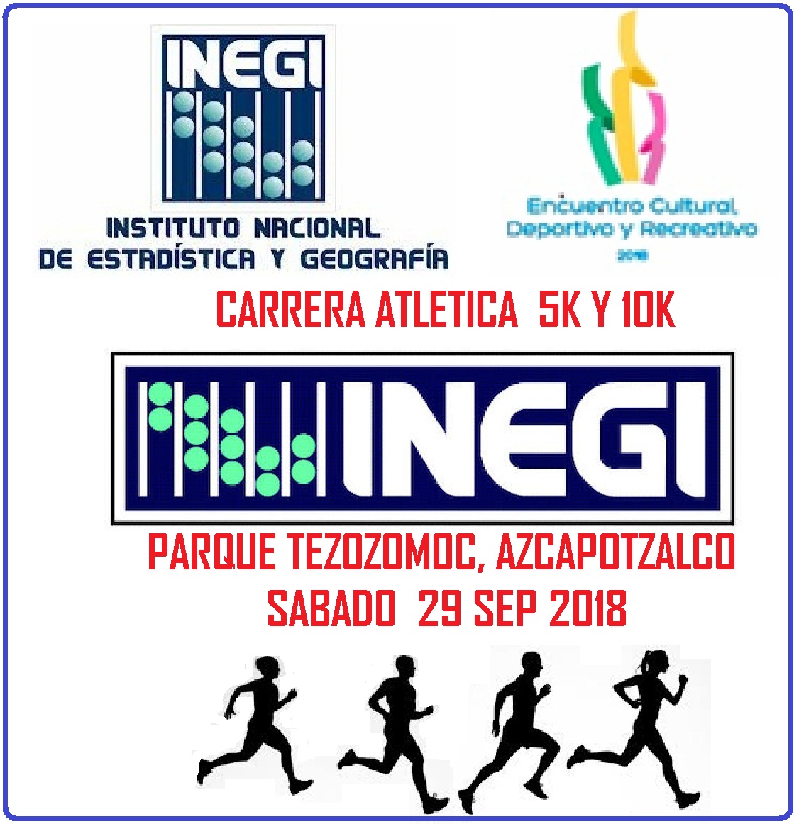 CARRERA 5KM INEGI 2018 Encuentro Cultural Deportivo y Recreativo 2018