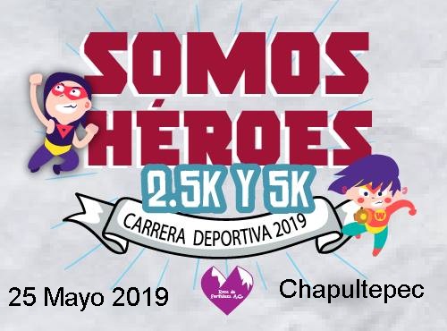 CARRERA SOMOS HEROES 2019 5K Y 2.5 SOMOS HEROES 2019 5km. Y 2.5k.