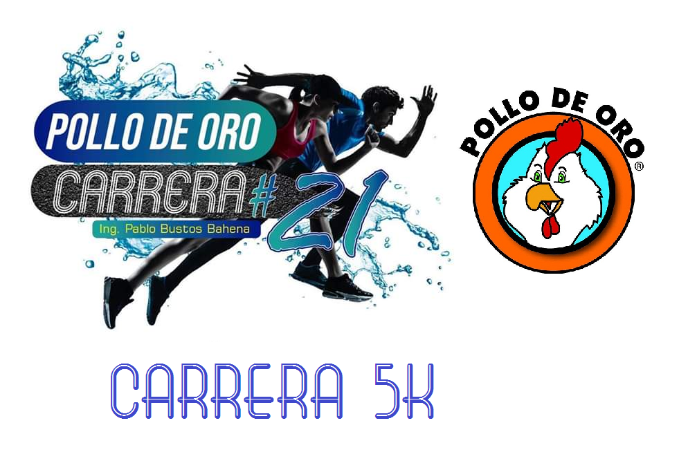 21 CARRERA "EL POLLO DE ORO " 5 KM CARRERA 5KM EL POLLO DE ORO 2019