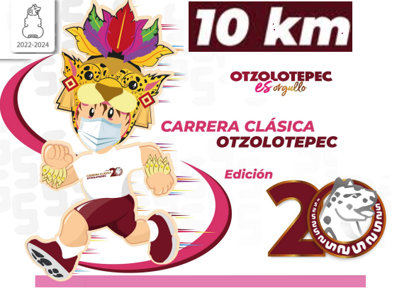 20 CARRERA CLASICA OTZOLOTEPEC 2022 CARRERA CLASICA OTZOLOTEPEC