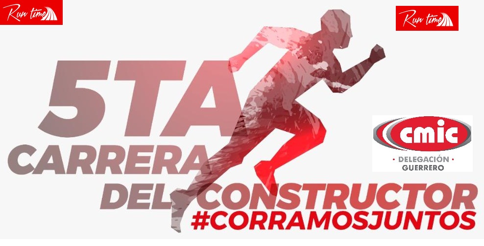 5a.CARRERA DEL CONSTRUCTOR 5K 5a.CARRERA CMIC 5K CHILPANCINGO