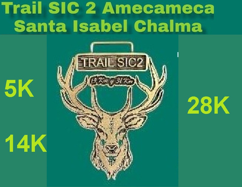 2o. TRAIL SIC AMECAMECA (5K) TRAIL SIC AMECAMECA 5km.