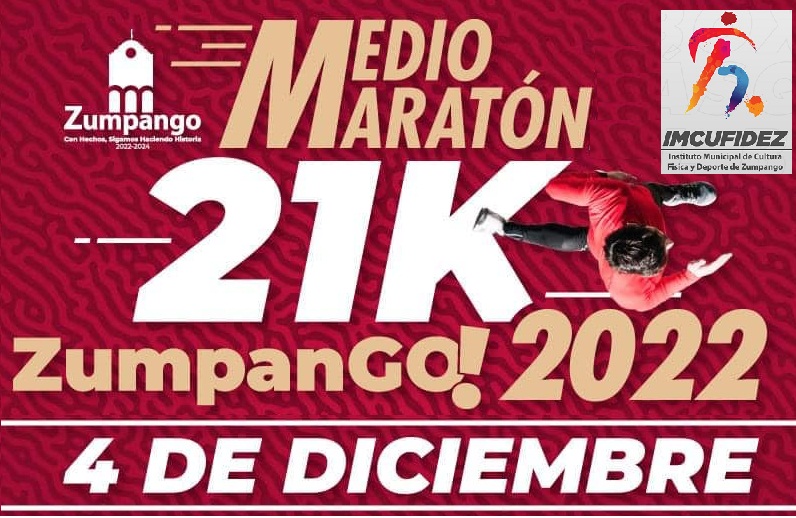 21K MEDIO MARATON ZUMPANGO 2022 MEDIO MARATON ZUMPANGO 2022