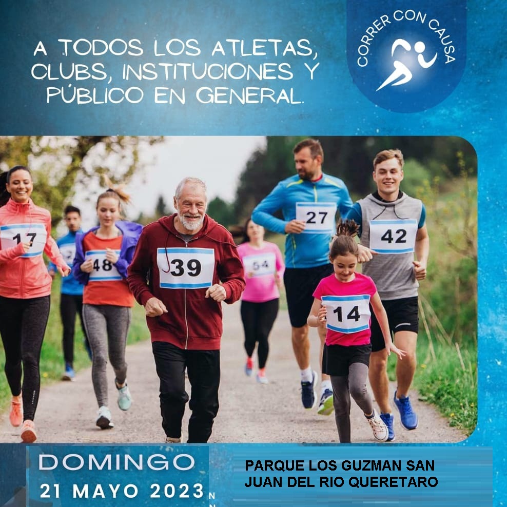 1a CARRERA CON CAUSA 5K QUERETARO CARRERA CON CAUSA 5K