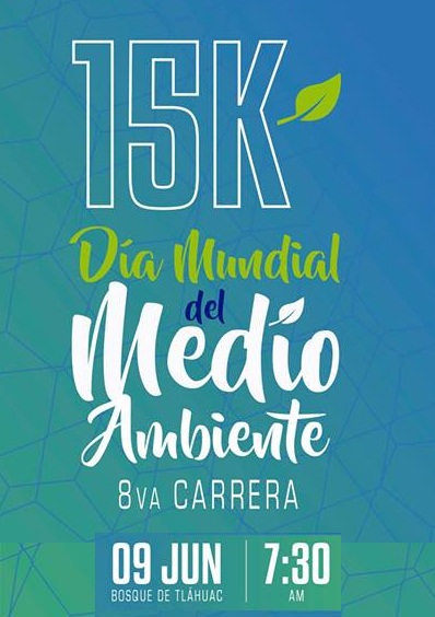 8a. CARRERA 15K Día Mundial del Medio Ambiente 09 junio Tlah...