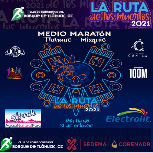 MEDIO MARATON TLAHUAC-MIXQUIC 21km. LA RUTA DE LOS MUERTOS 3...