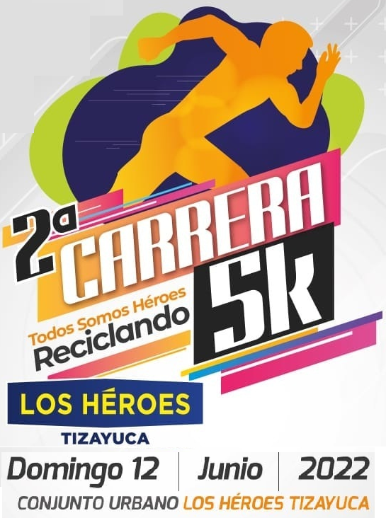 2a.CARRERA “TODOS SOMOS HEROES RECICLANDO ” 5K L...