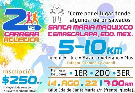 2a. CARRERA ATLETICA 5K y 10K SANTA MARIA MAQUIXCO, HIDALGO....