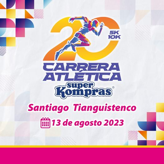 20 carrera SUPERKOMPRAS 4.5 Y 9K SANTIAGO TIENGUISTENCO  13 ...