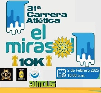 31 CARRERA ATLETICA “EL MIRASOL 10K” EL MIRASOL ...