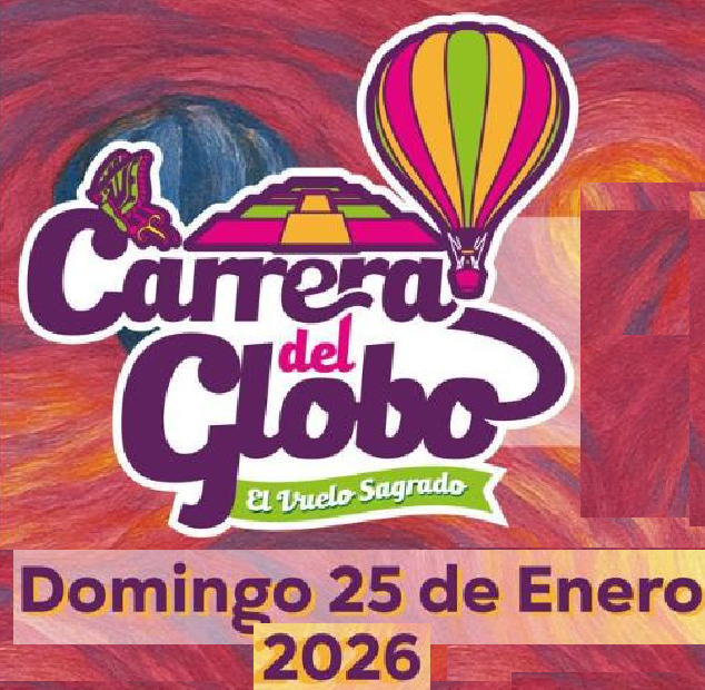 CARRERA DEL GLOBO 25 ENERO 2026-PLAZA MADERO TEOTIHUACAN, ED...